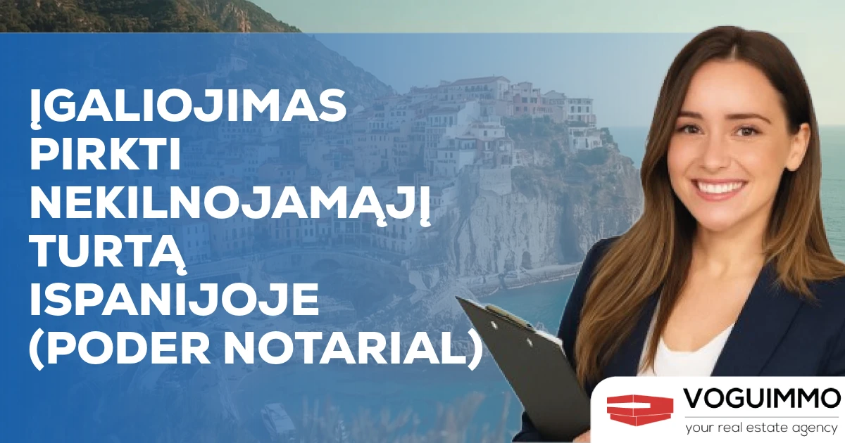 Įgaliojimas pirkti nekilnojamąjį turtą Ispanijoje (Poder Notarial)