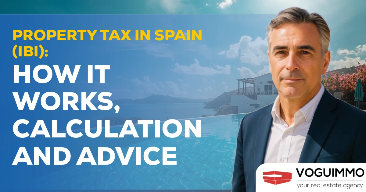 Property tax in Spain (IBI): how it works, calculation and advice