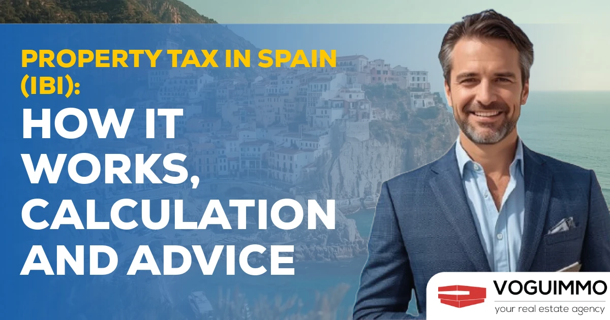 Property tax in Spain (IBI): how it works, calculation and advice