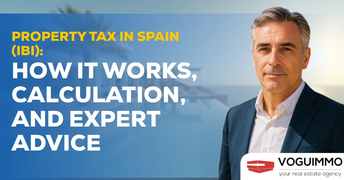 Property Tax in Spain (IBI): How it Works, Calculation, and Expert Advice