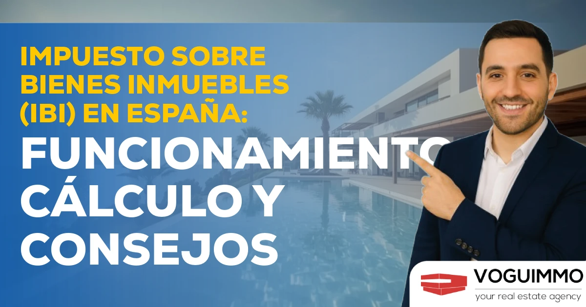 Impuesto sobre Bienes Inmuebles (IBI) en España: funcionamiento, cálculo y consejos