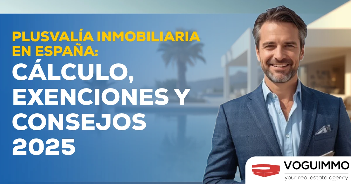 Plusvalía inmobiliaria en España: cálculo, exenciones y consejos 2025