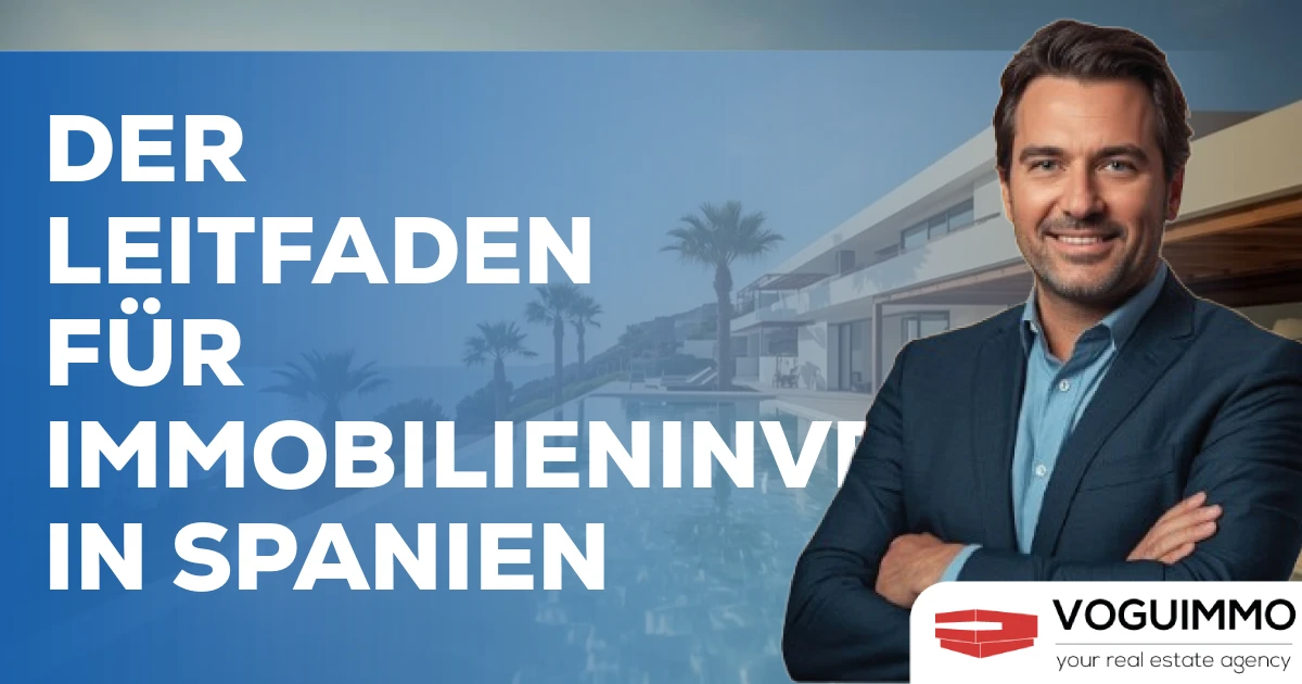 Der Leitfaden für Immobilieninvestoren in Spanien