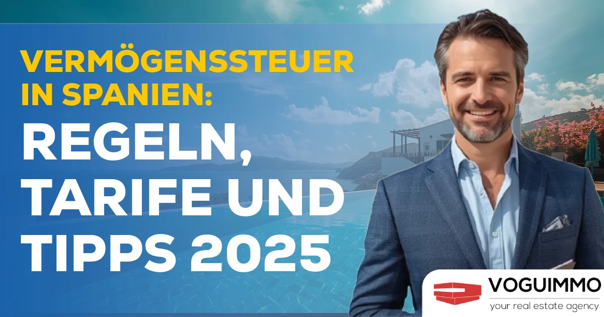 Vermögenssteuer in Spanien: Regeln, Tarife und Tipps 2025