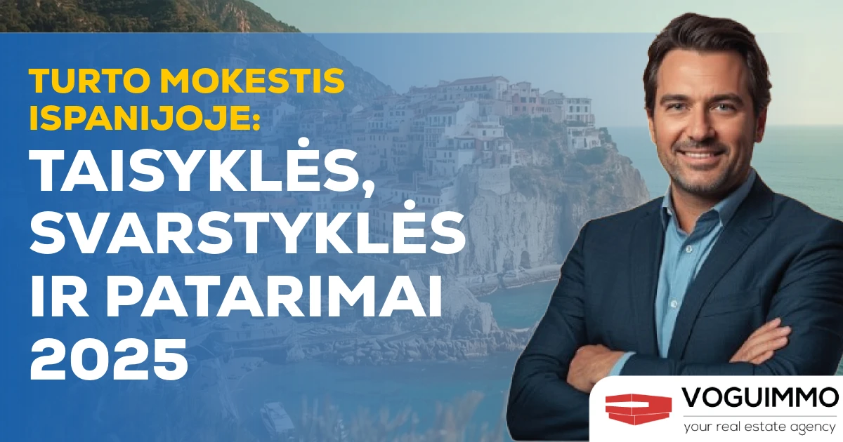 Turto mokestis Ispanijoje: taisyklės, svarstyklės ir patarimai 2025