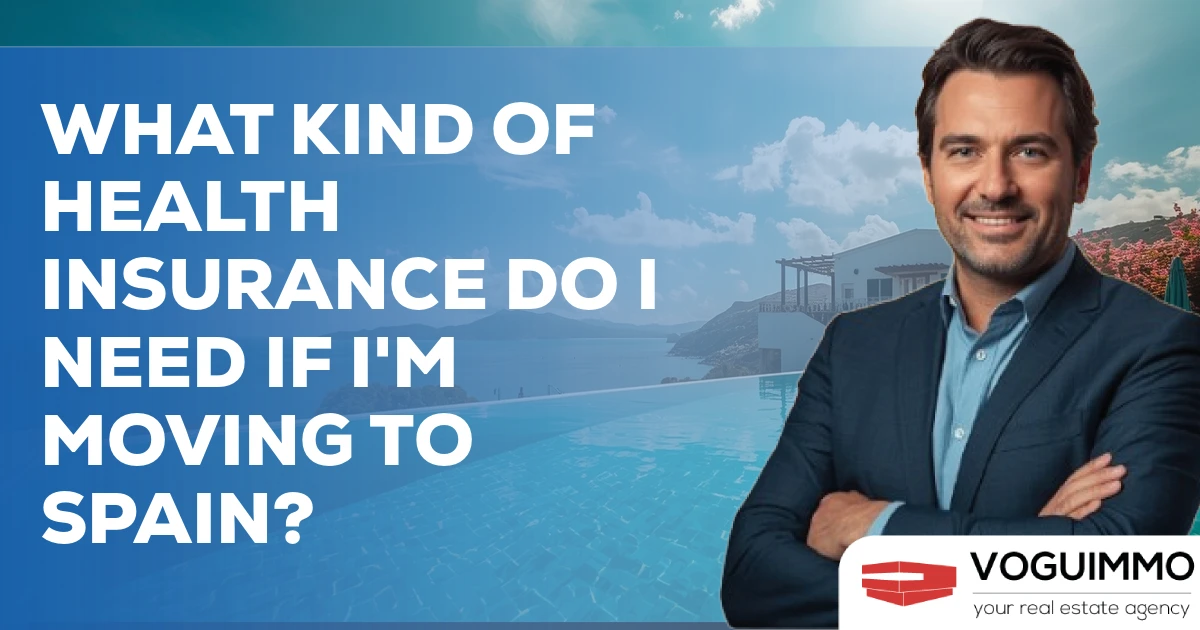 What kind of health insurance do I need if I'm moving to Spain?