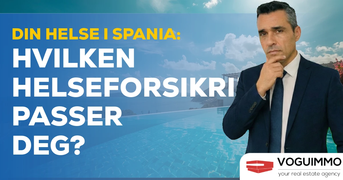 Din helse i Spania: Hvilken helseforsikring passer deg?