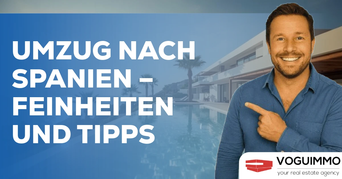 Umzug nach Spanien – Feinheiten und Tipps