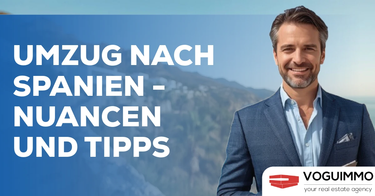 Umzug nach Spanien - Nuancen und Tipps