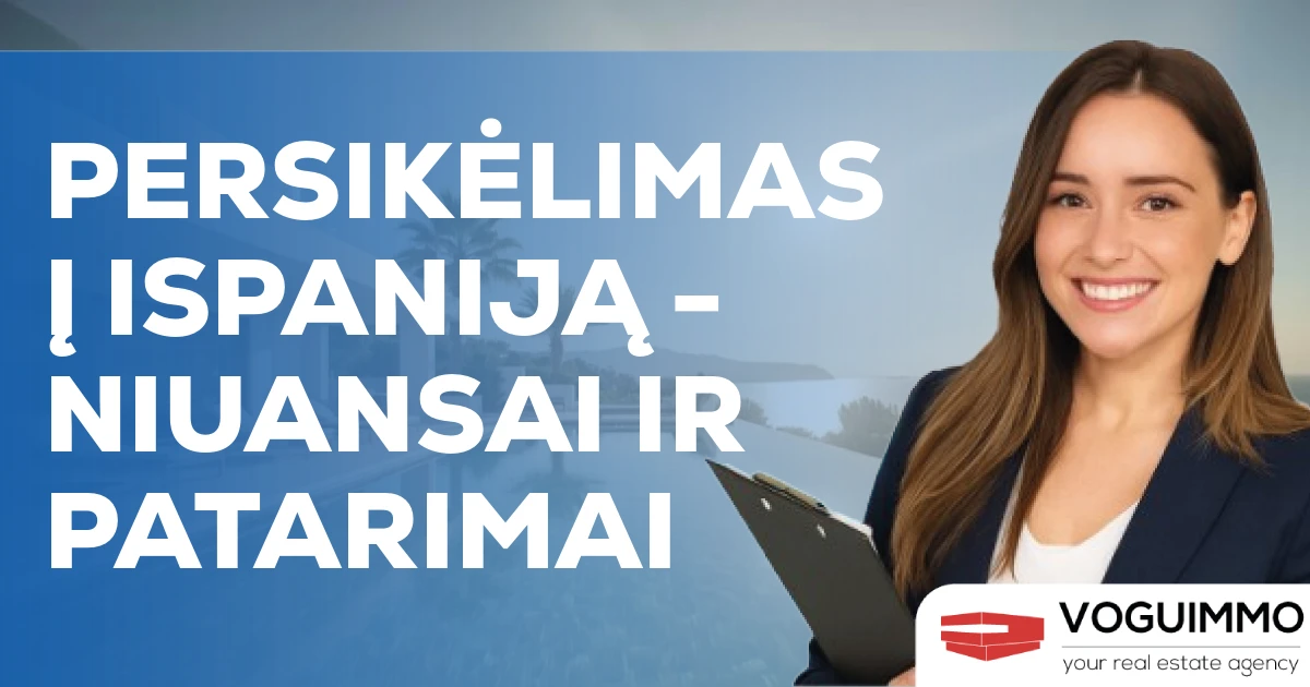 Persikėlimas į Ispaniją - niuansai ir patarimai