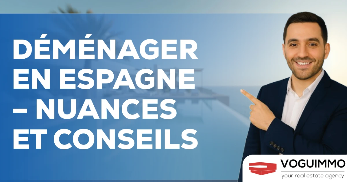 Déménager en Espagne – nuances et conseils