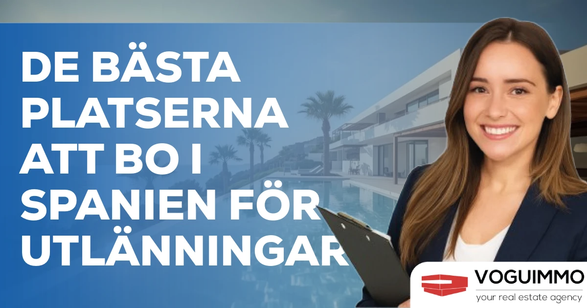 De bästa platserna att bo i Spanien för utlänningar