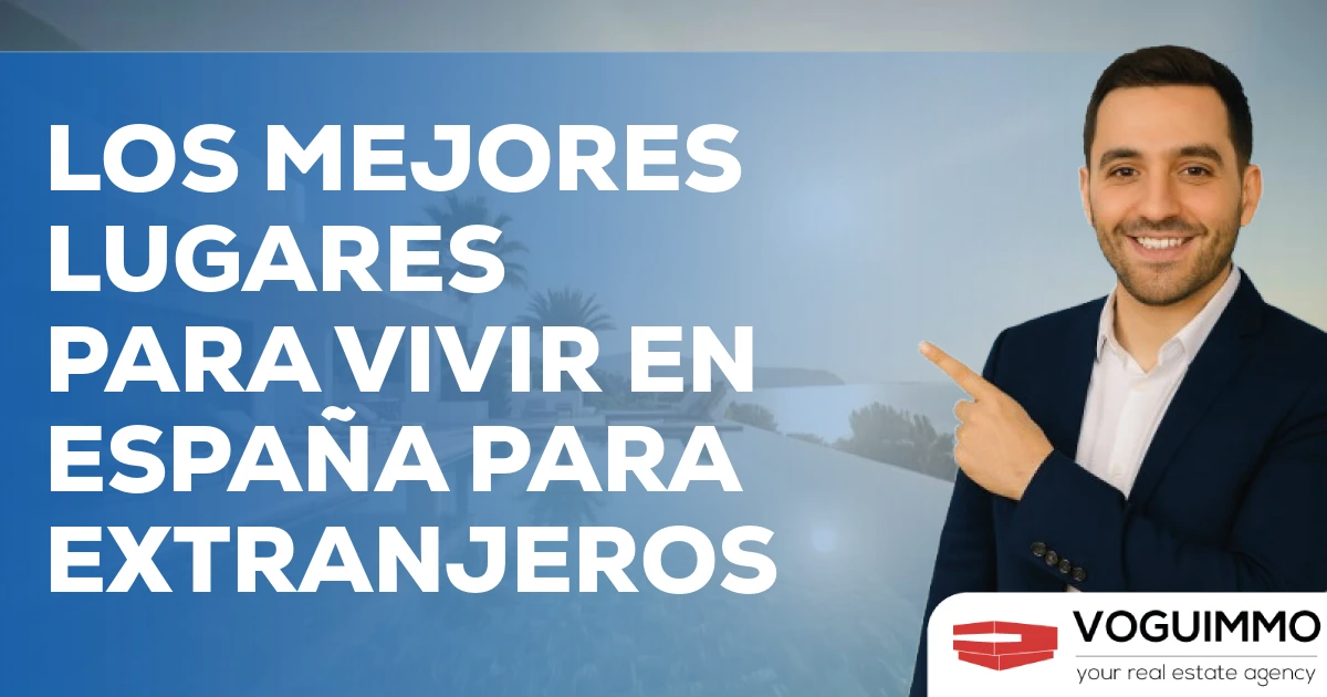 Los mejores lugares para vivir en España para extranjeros