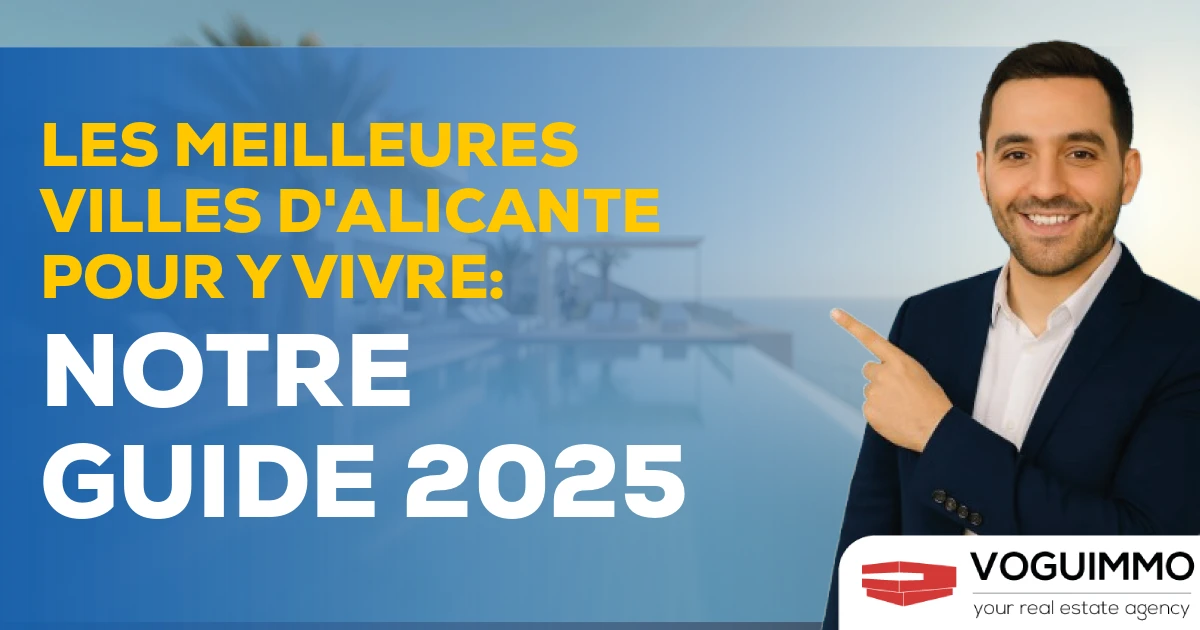 Les meilleures villes d'Alicante pour y vivre : notre guide 2025