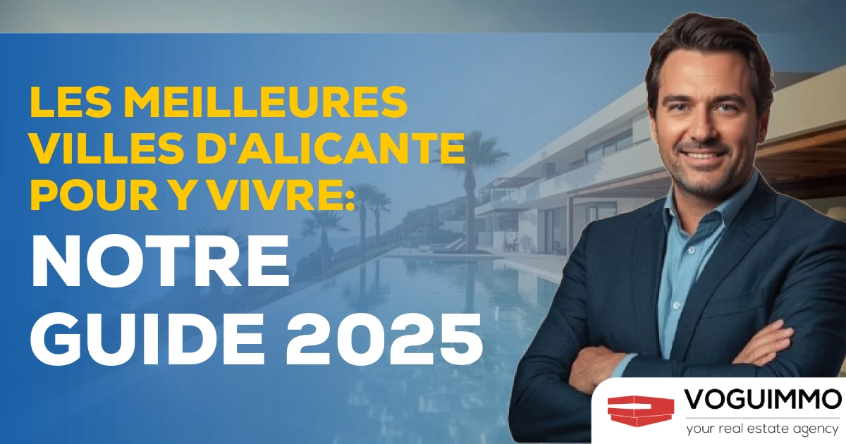 Les meilleures villes d'Alicante pour y vivre : notre guide 2025