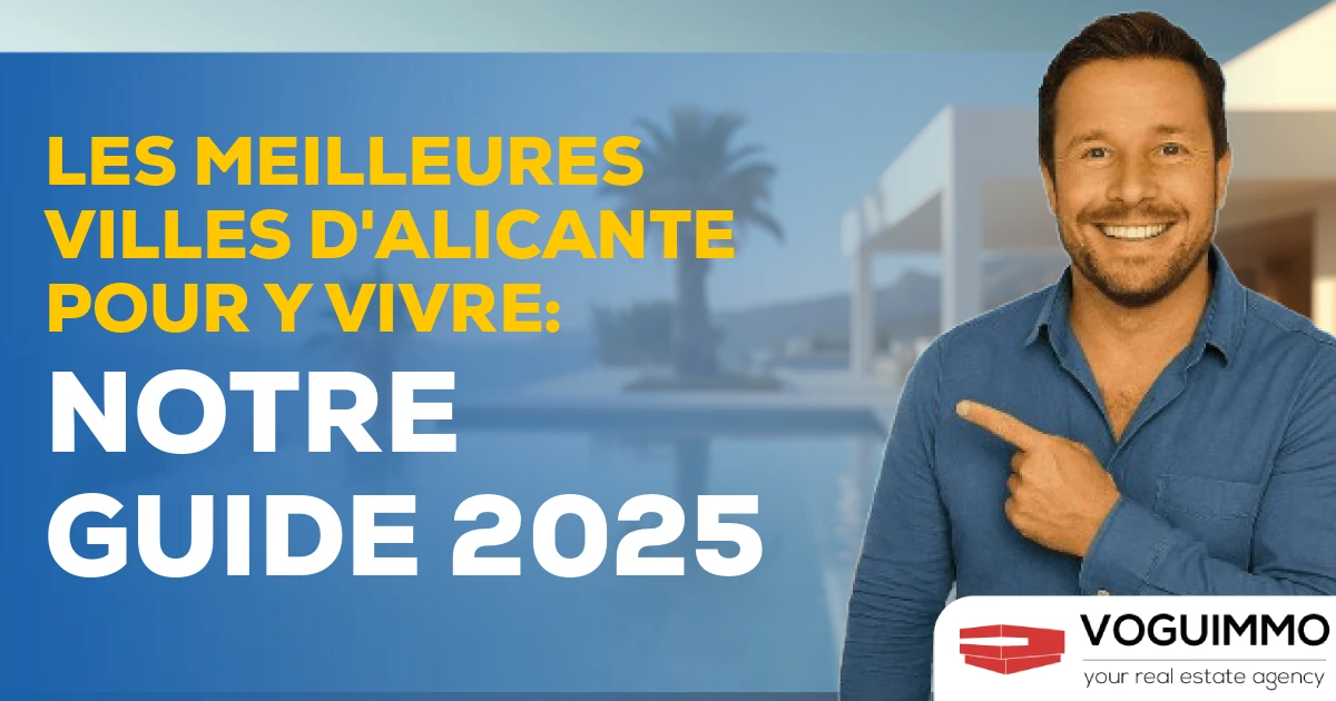 Les meilleures villes d'Alicante pour y vivre : notre guide 2025