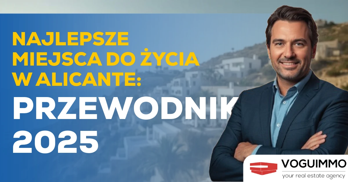 Najlepsze miejsca do życia w Alicante: Przewodnik 2025