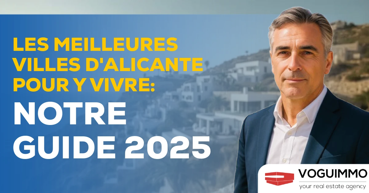 Les meilleures villes d'Alicante pour y vivre : notre guide 2025