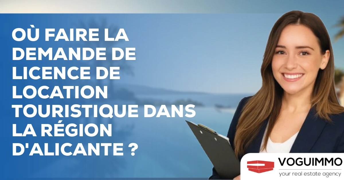 Où faire la demande de licence de location touristique dans la région d'Alicante ?