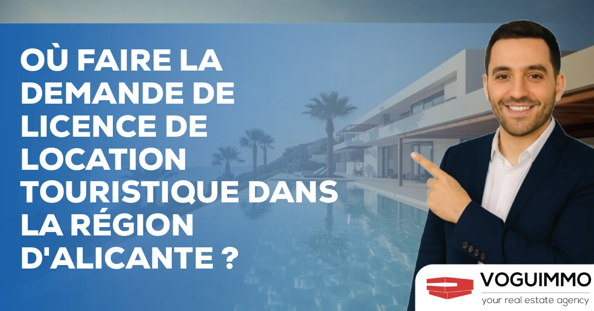 Où faire la demande de licence de location touristique dans la région d'Alicante ?