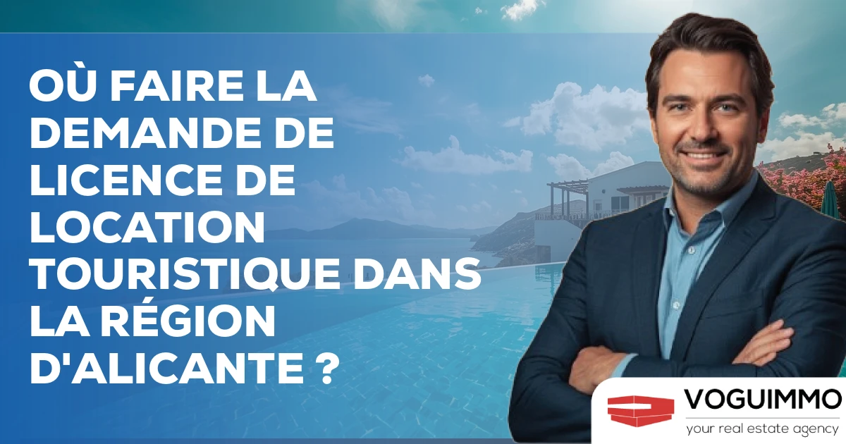 Où faire la demande de licence de location touristique dans la région d'Alicante ?