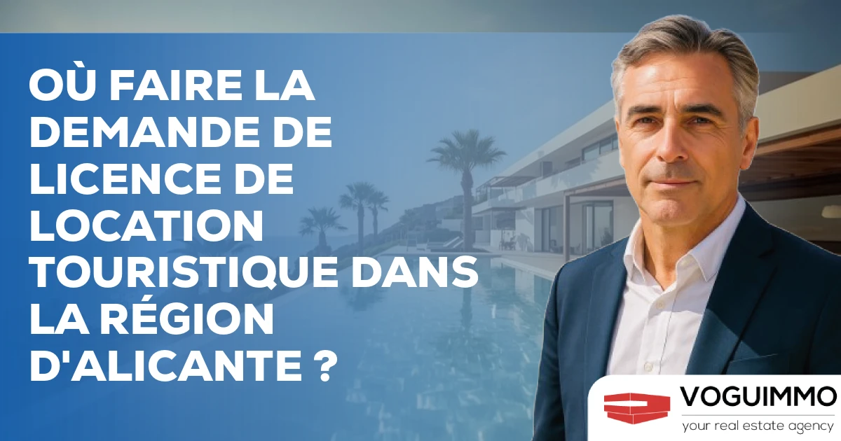 Où faire la demande de licence de location touristique dans la région d'Alicante ?