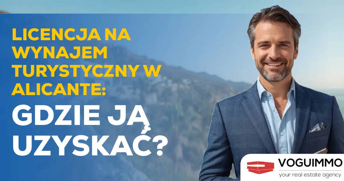 Licencja na wynajem turystyczny w Alicante: Gdzie ją uzyskać?
