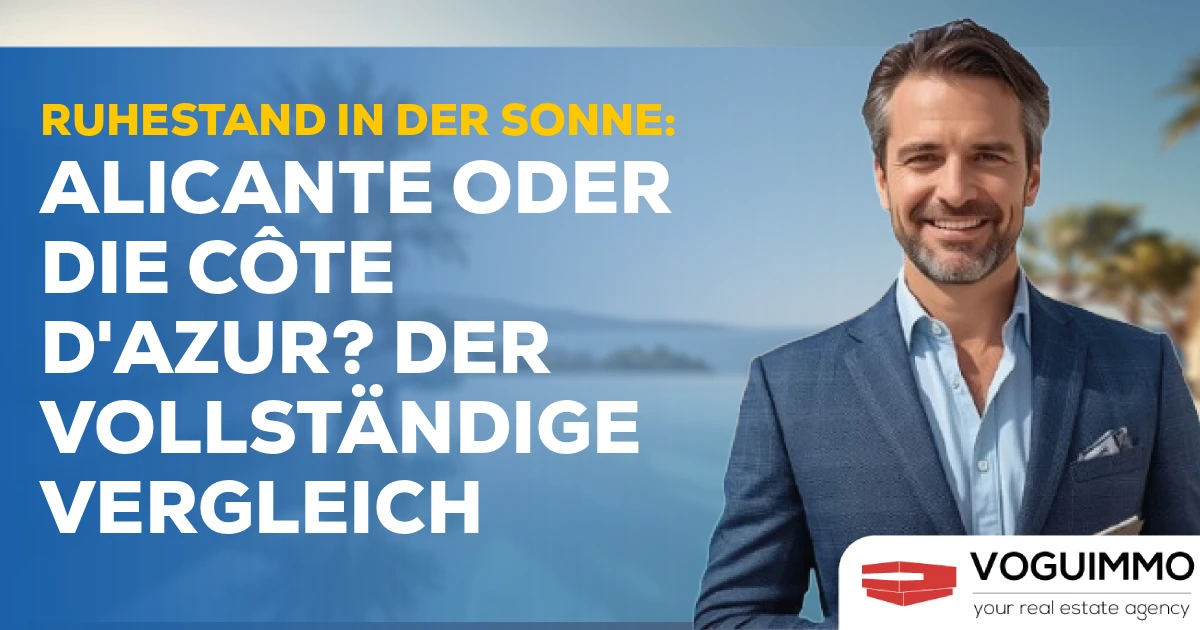 Ruhestand in der Sonne: Alicante oder die Côte d'Azur? Der vollständige Vergleich