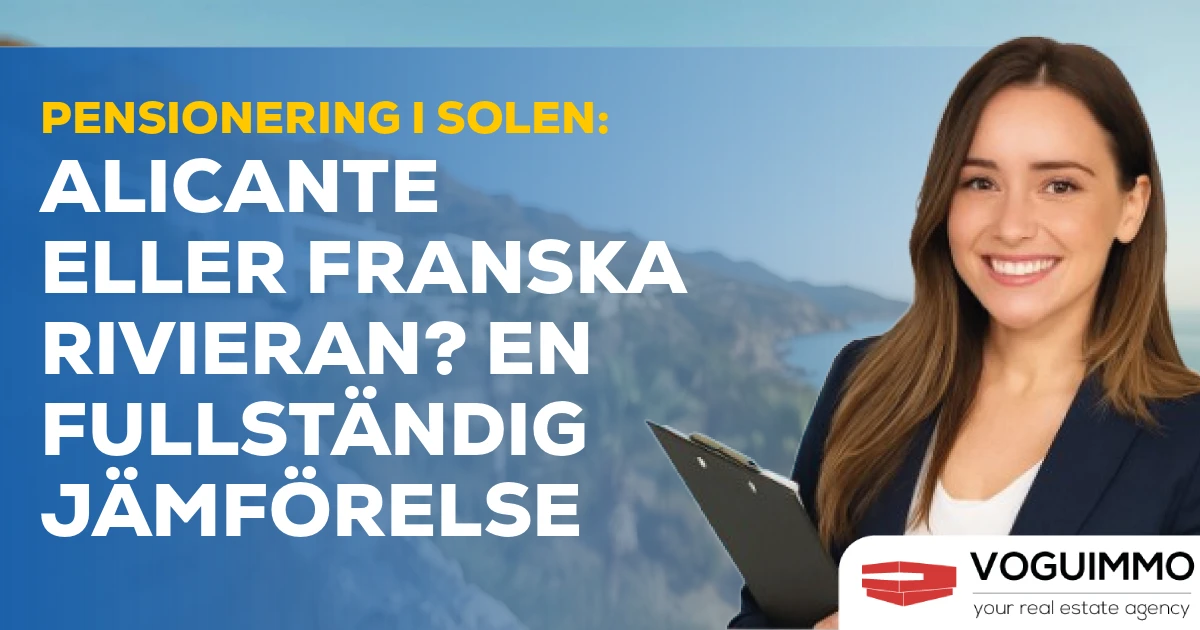 Pensionering i solen: Alicante eller Franska rivieran? En fullständig jämförelse