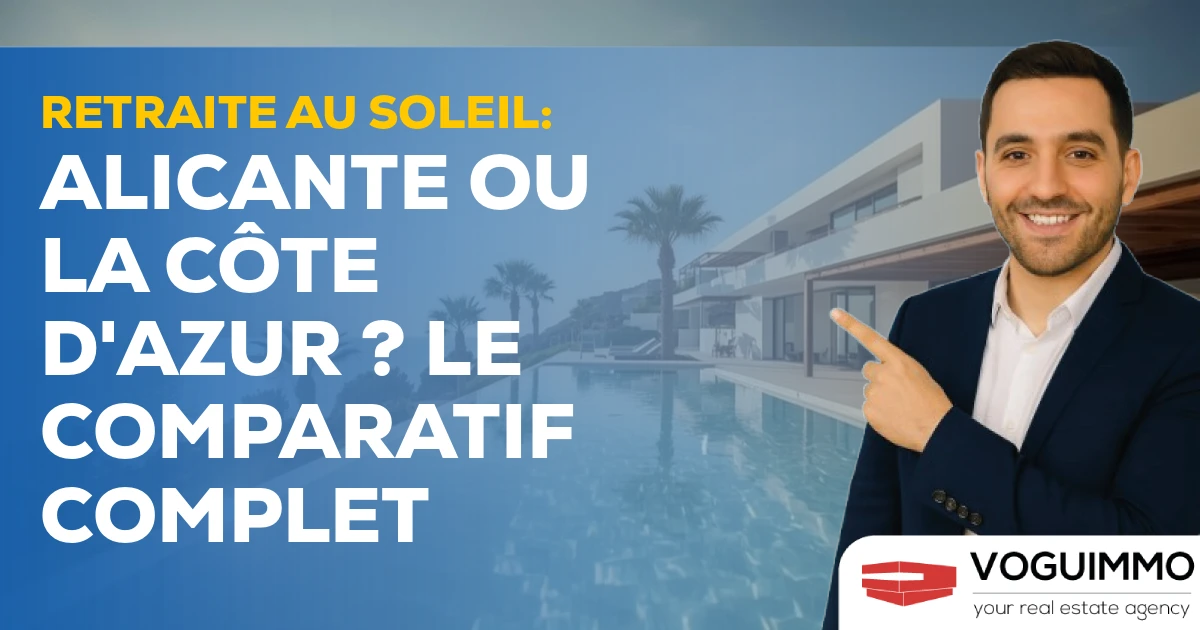 Retraite au Soleil : Alicante ou la Côte d'Azur ? Le Comparatif Complet