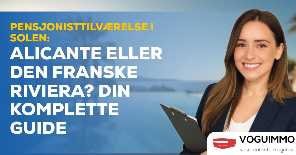 Pensjonisttilværelse i solen: Alicante eller Den franske riviera? Din komplette guide
