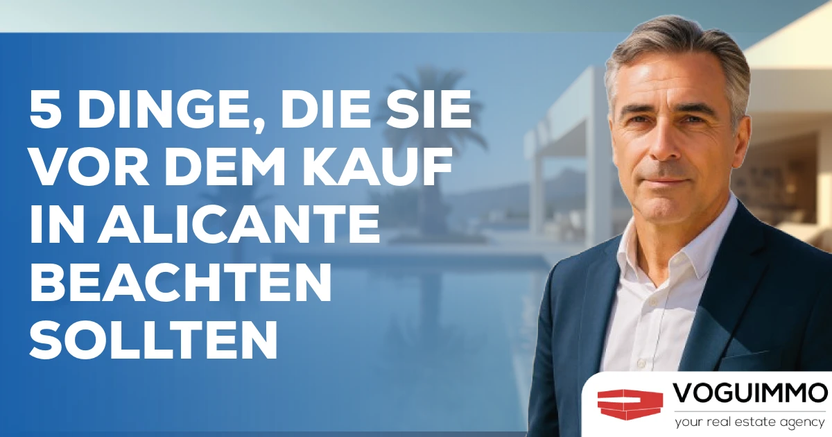 5 Dinge, die Sie vor dem Kauf in Alicante beachten sollten