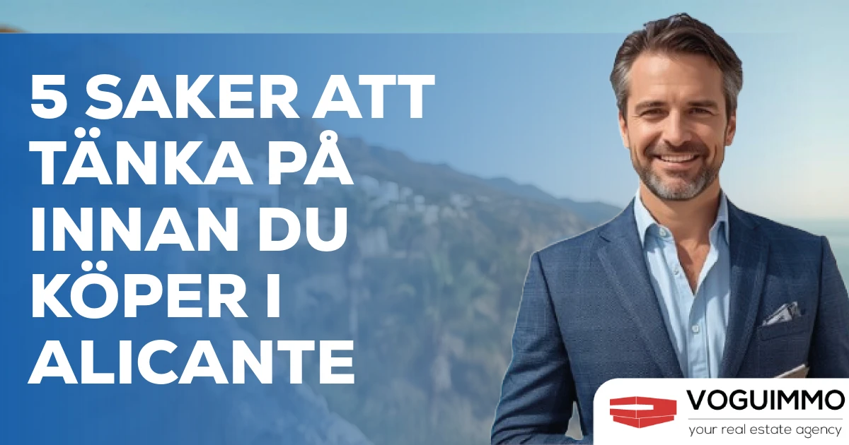 Viktiga överväganden innan bostadsköp i Alicante