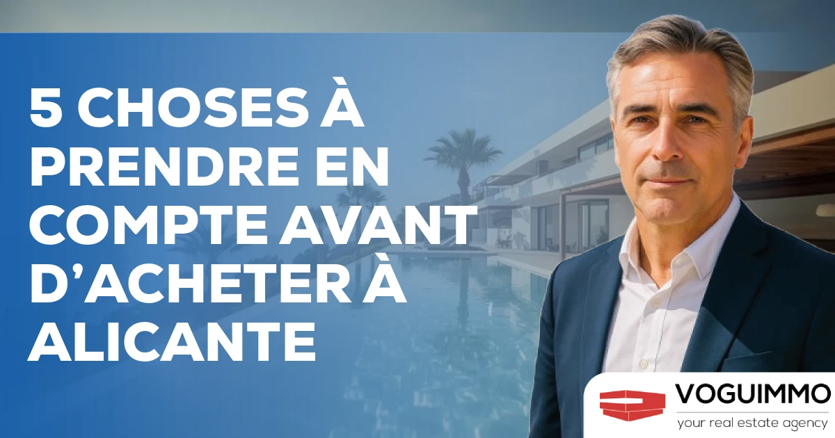 5 choses à prendre en compte avant d’acheter à Alicante