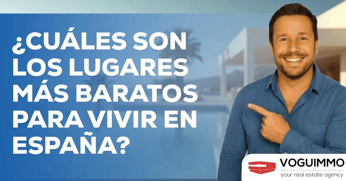 ¿Cuáles son los lugares más baratos para vivir en España?