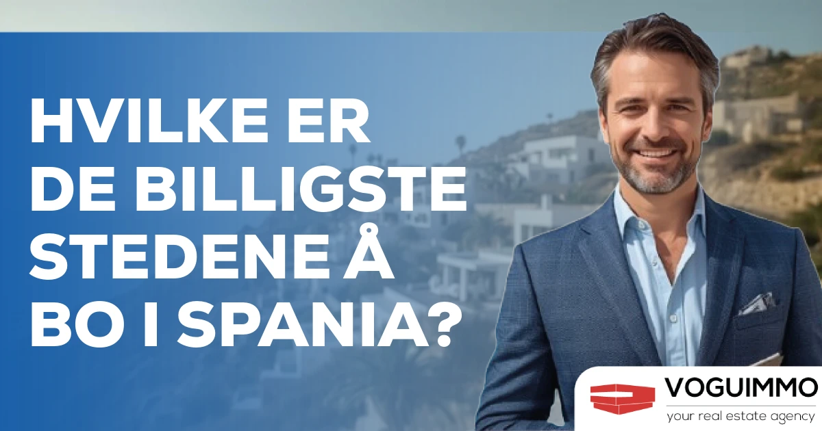 Hvilke er de billigste stedene å bo i Spania?