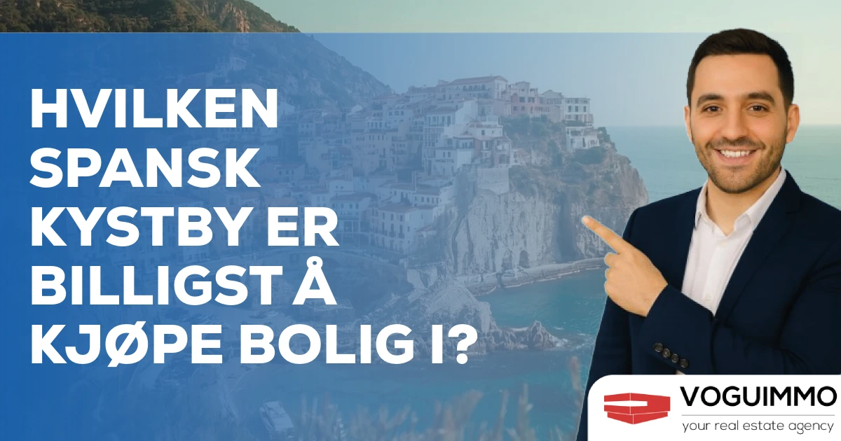 Hvilken spansk kystby er billigst å kjøpe bolig i?