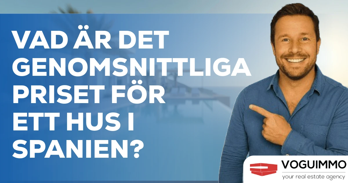 Vad är det genomsnittliga priset för ett hus i Spanien?