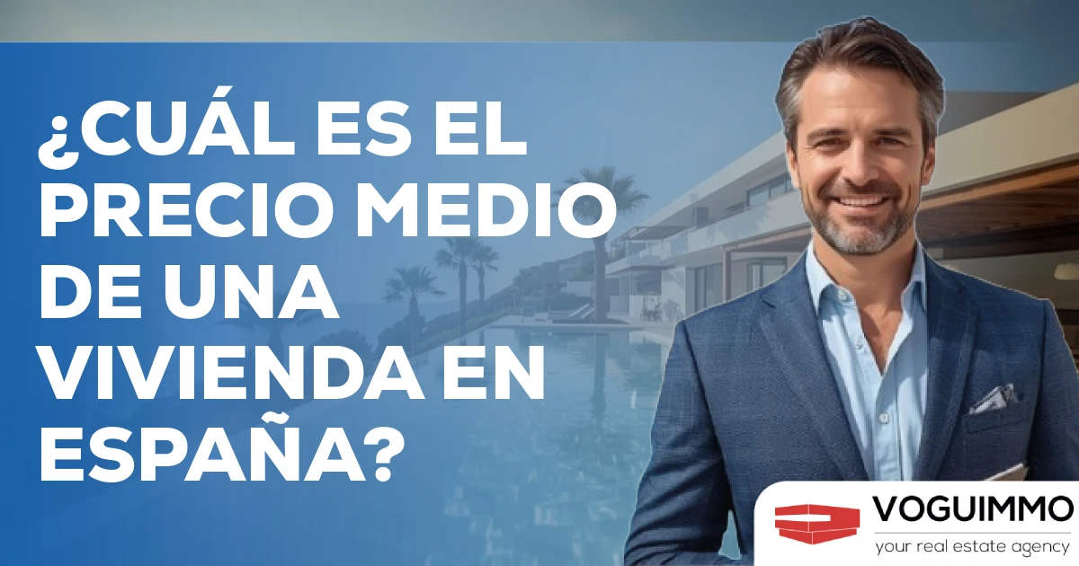 ¿Cuál es el precio medio de una vivienda en España?