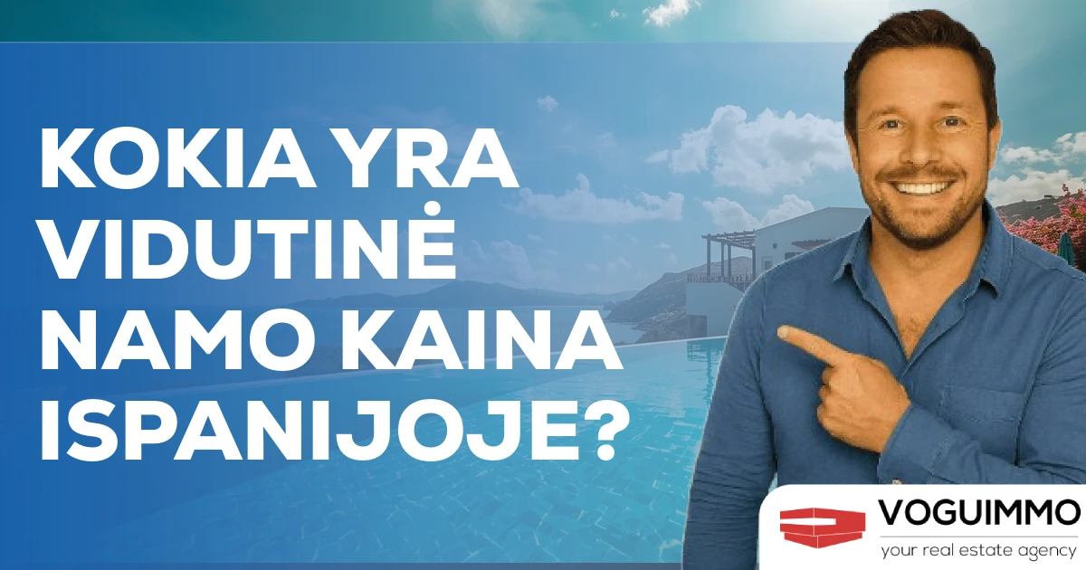 Kokia yra vidutinė namo kaina Ispanijoje?