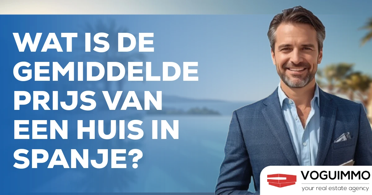 Wat is de gemiddelde prijs van een huis in Spanje?