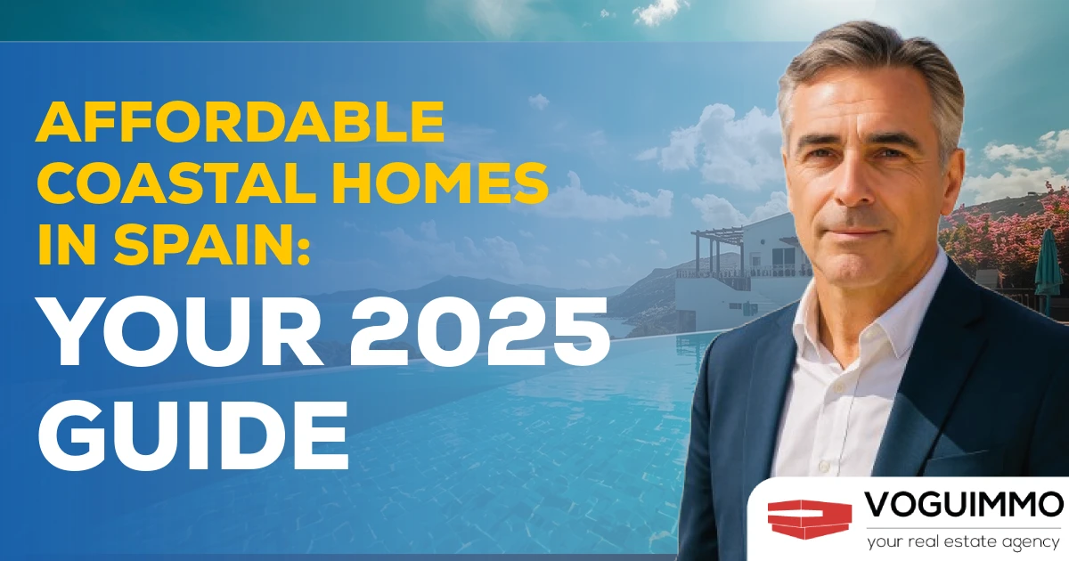 Affordable Coastal Homes in Spain: Your 2025 Guide