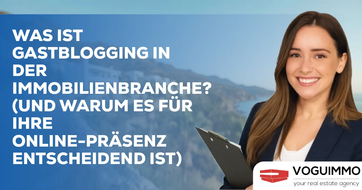 Was ist Gastblogging in der Immobilienbranche? (Und warum es für Ihre Online-Präsenz entscheidend ist)