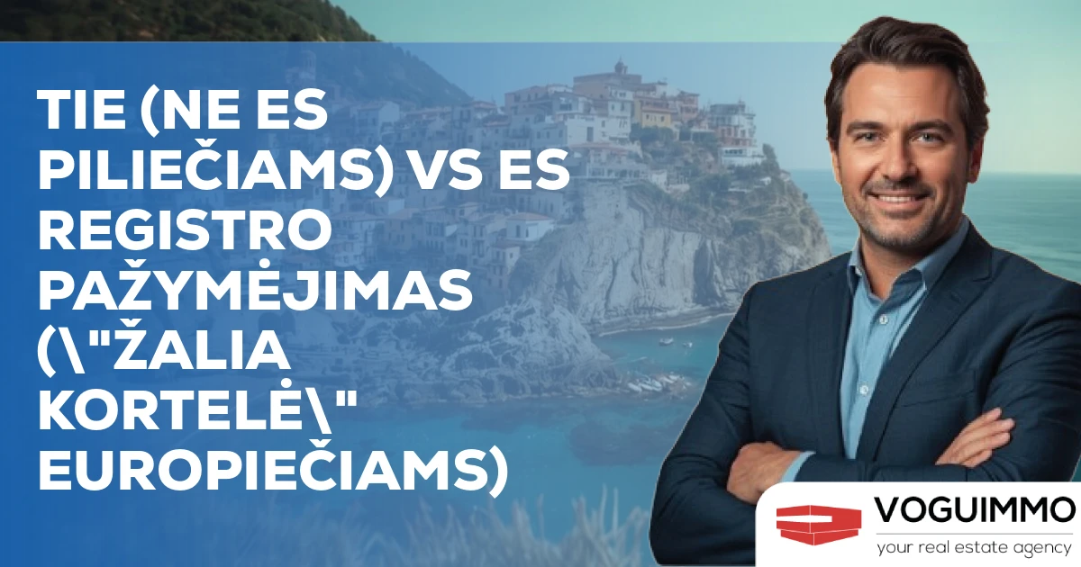 TIE (ne ES piliečiams) vs ES Registro pažymėjimas (\"žalia kortelė\" europiečiams)
