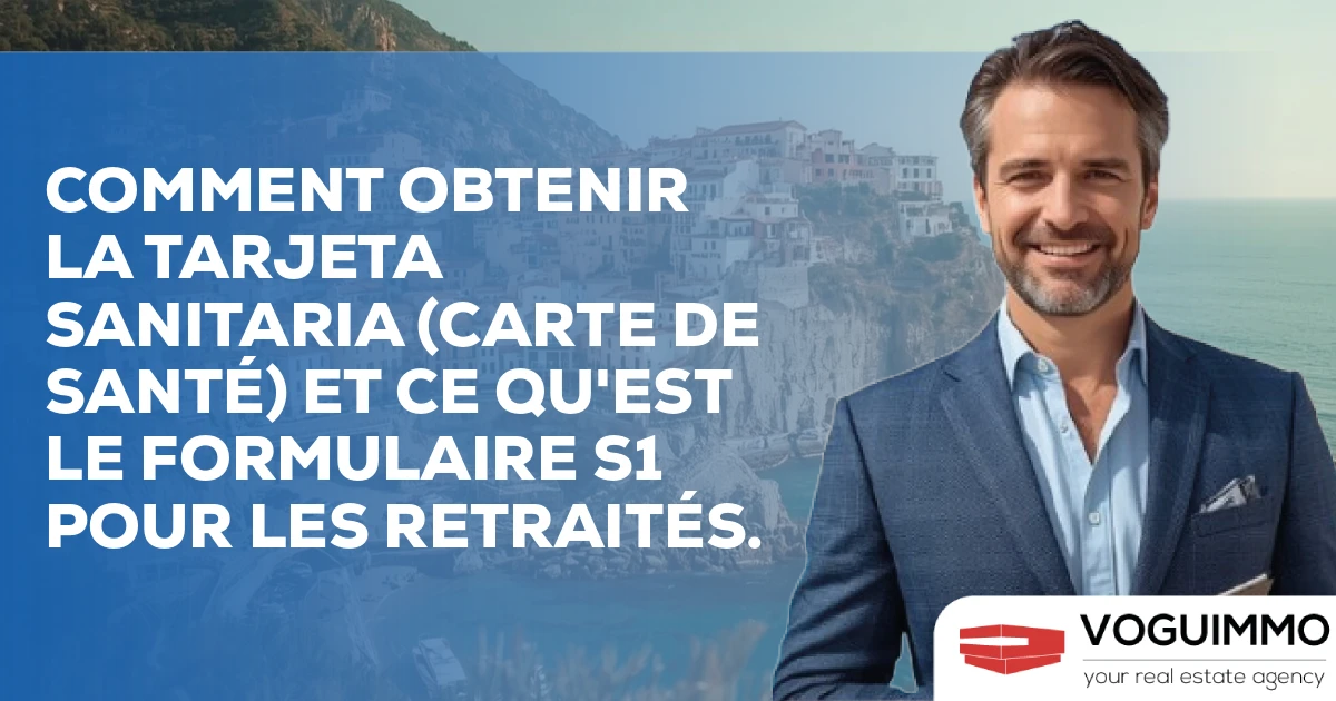 Comment obtenir la Tarjeta Sanitaria (carte de santé) et ce qu'est le formulaire S1 pour les retraités.