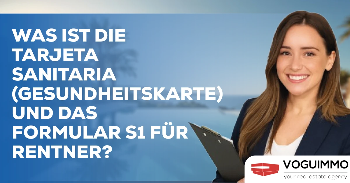 Was ist die Tarjeta Sanitaria (Gesundheitskarte) und das Formular S1 für Rentner?