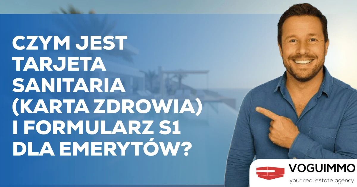 Czym jest Tarjeta Sanitaria (karta zdrowia) i Formularz S1 dla Emerytów?