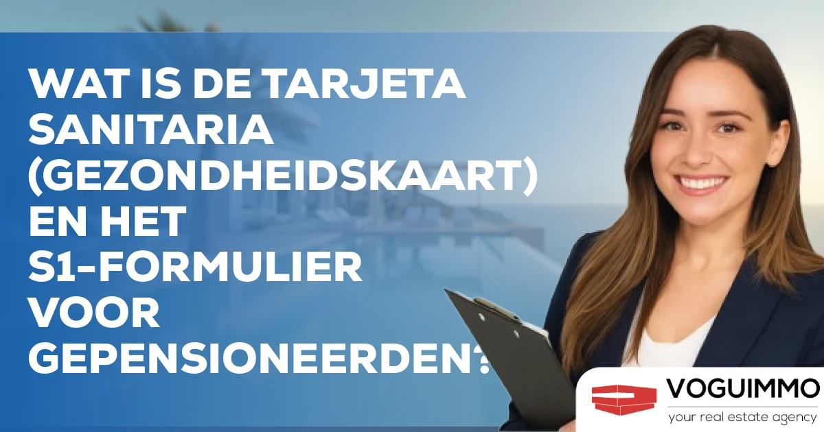Wat is de Tarjeta Sanitaria (gezondheidskaart) en het S1-formulier voor gepensioneerden?