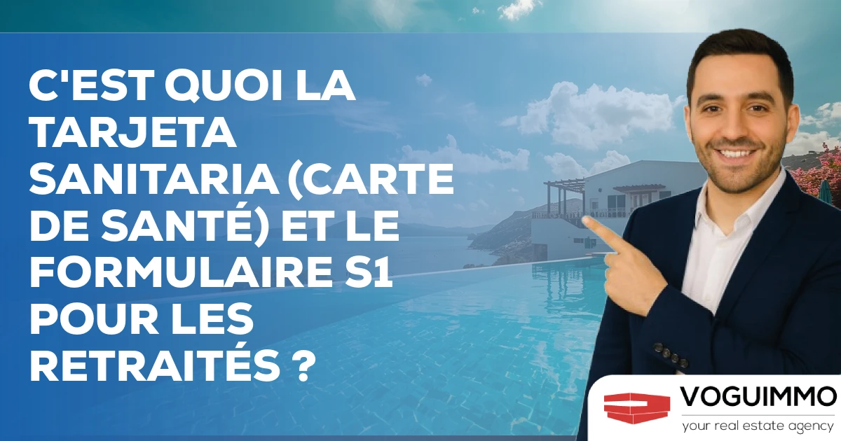 C'est quoi la Tarjeta Sanitaria (carte de santé) et le formulaire S1 pour les retraités ?