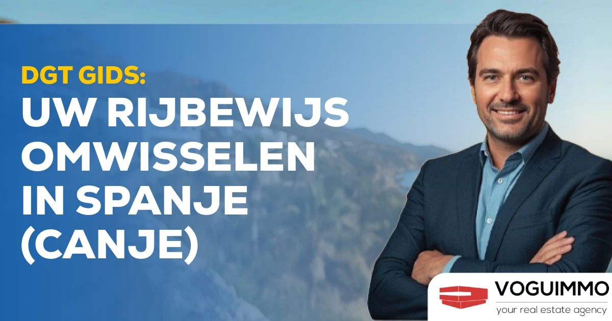 DGT Gids: Uw Rijbewijs Omwisselen in Spanje (Canje)